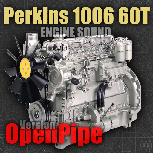Perkins 1006-60T OpenPipe Motorsound (Prefab*)