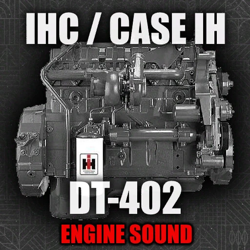 IHC / CASE IH DT-402 Motorsound (Prefab*)